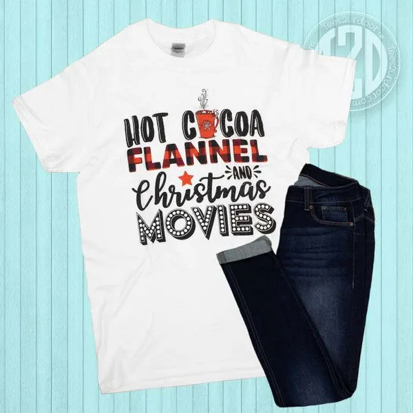 Hot Cocoa, Flannels and Christmas Movies T-Shirt Adult